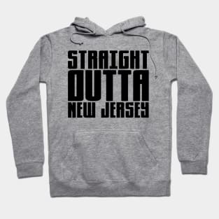 Straight Outta New Jersey Hoodie